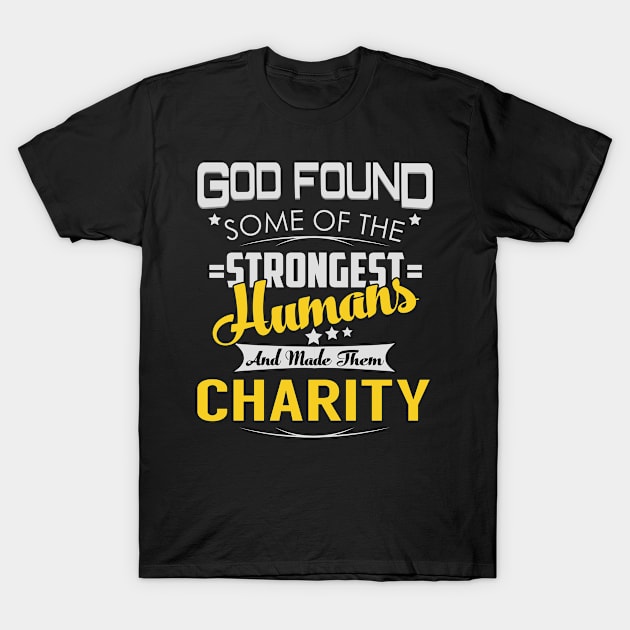 CHARITY T-Shirt by Lotusg